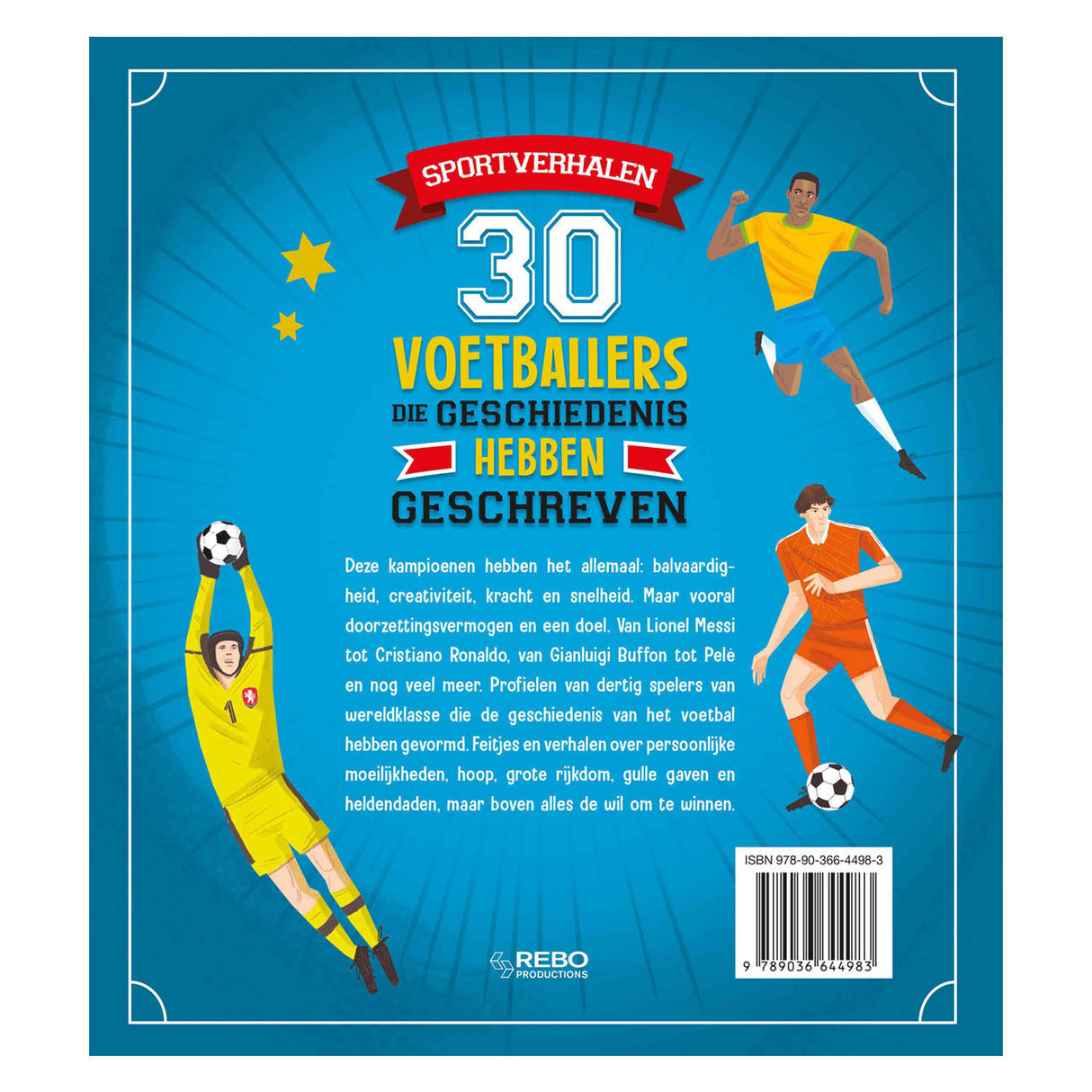 Rebo veröffentlicht 30 Fußballspieler, die Geschichte geschrieben haben