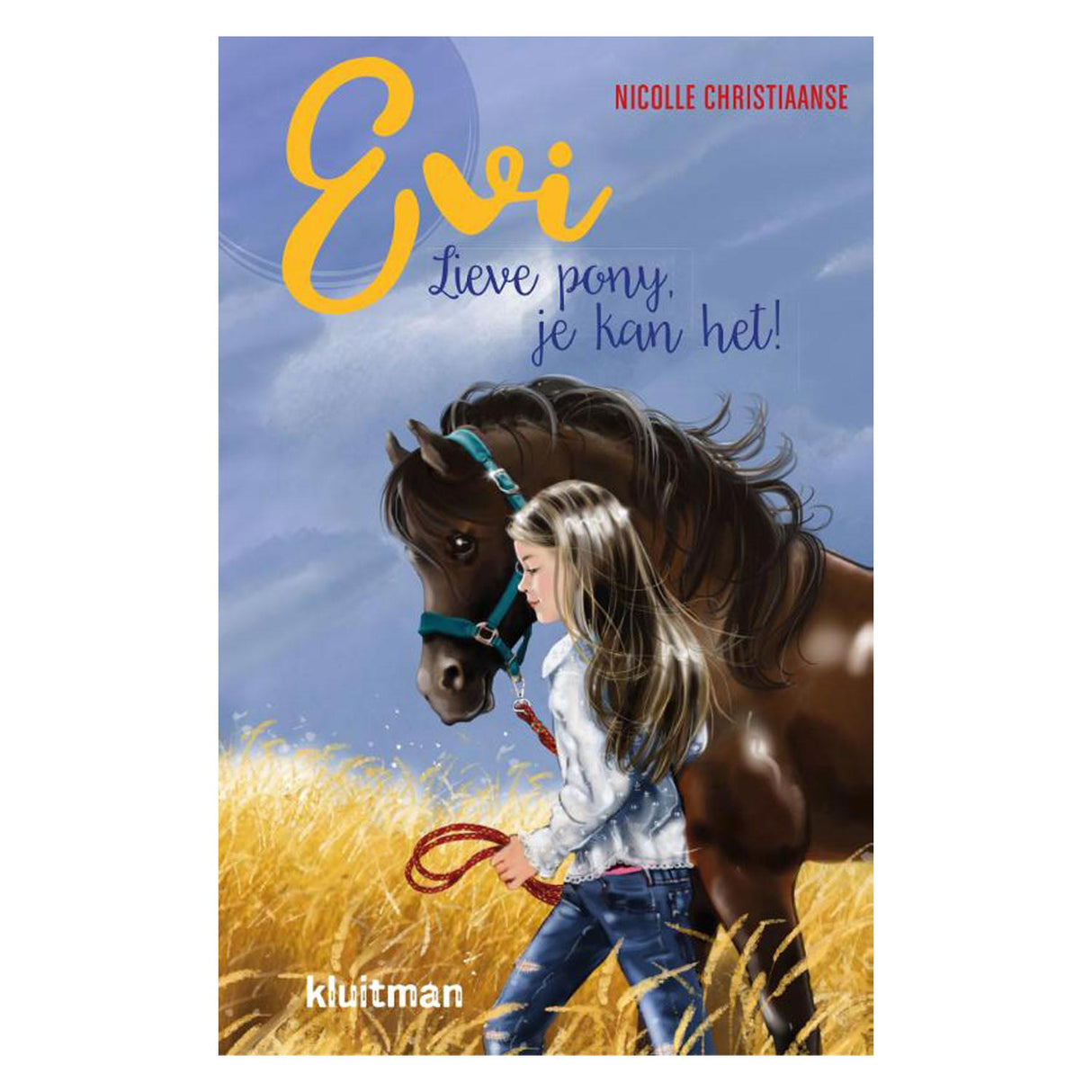Herausgeber Kluitman Evi - Liebes Pony, Sie können es tun!