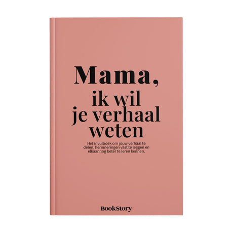 Bookstory mama, ik wil je verhaal weten – invulboek voor mama | origineel moederdag cadeau geschenk | persoonlijk invulboek volwassenen