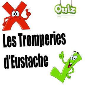 Les tromperie d'eustache (quiz audio)