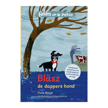 Herausgeber Kluitman Helden auf Beinen. Blasz, der tapfere Hund