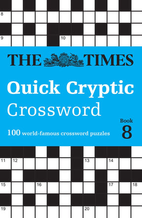 The times quick cryptic crossword book 8: 100 world-famous crossword puzzles ( crosswords