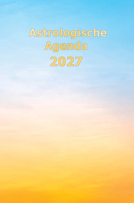 Astrologische agenda 2027