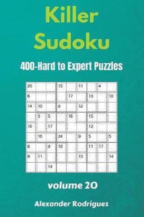 Killer sudoku- killer sudoku puzzles - 400 hard to expert 9x9 vol.20