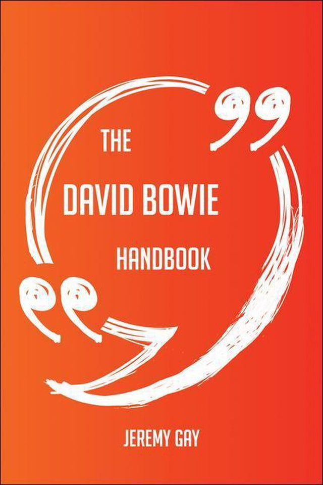 The david bowie handbook - everything you need to know about david bowie