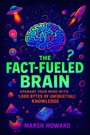 Fast facts-the fact-fueled brain