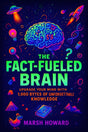Fast facts-the fact-fueled brain