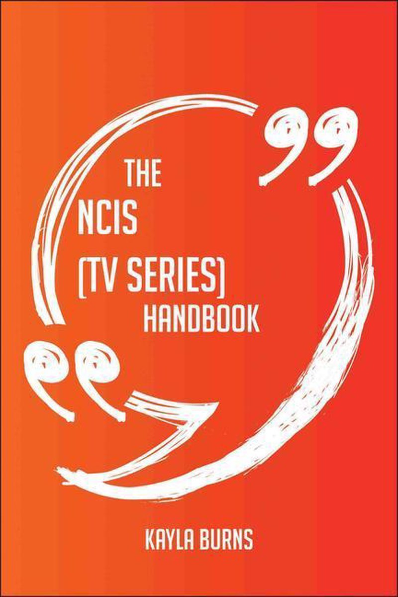 The ncis (tv series) handbook - everything you need to know about ncis (tv series)