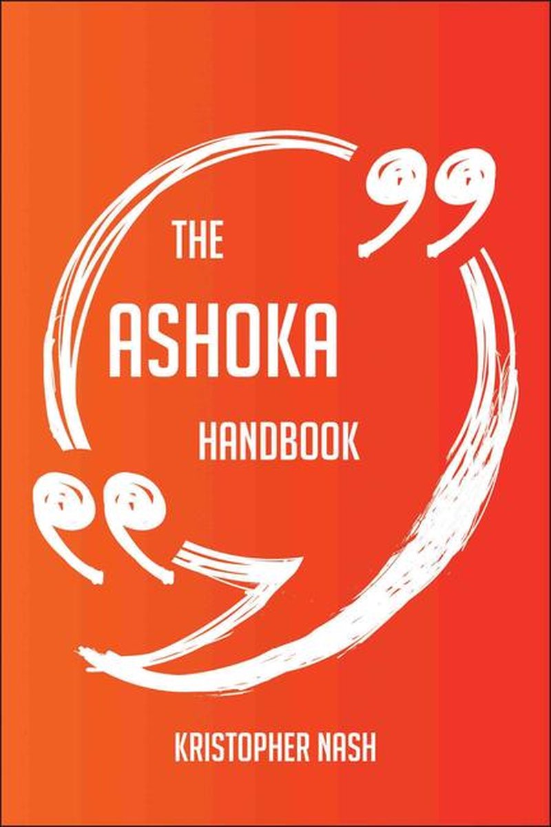 The ashoka handbook - everything you need to know about ashoka