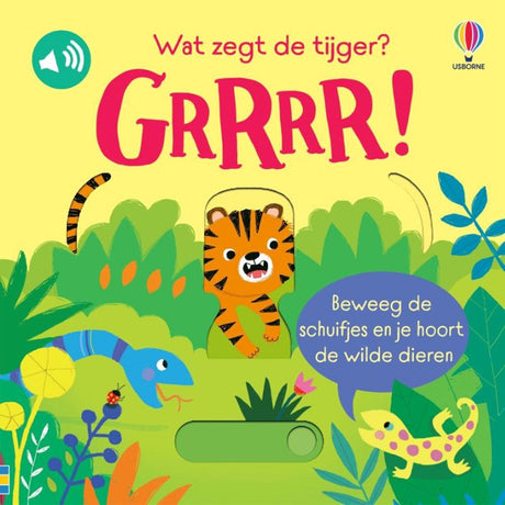 Geluidenboek:wat zegt de tijger? grrr 1+ | 2 stuks