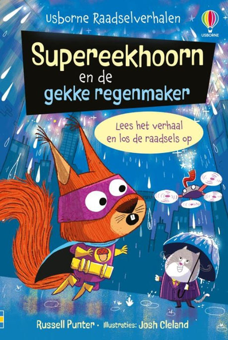 Supereekhoorn en de gekke regenmaker. 6+ | 2 stuks