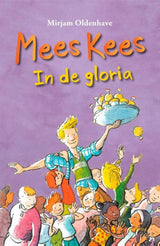 Mees kees, in de gloria. 8+