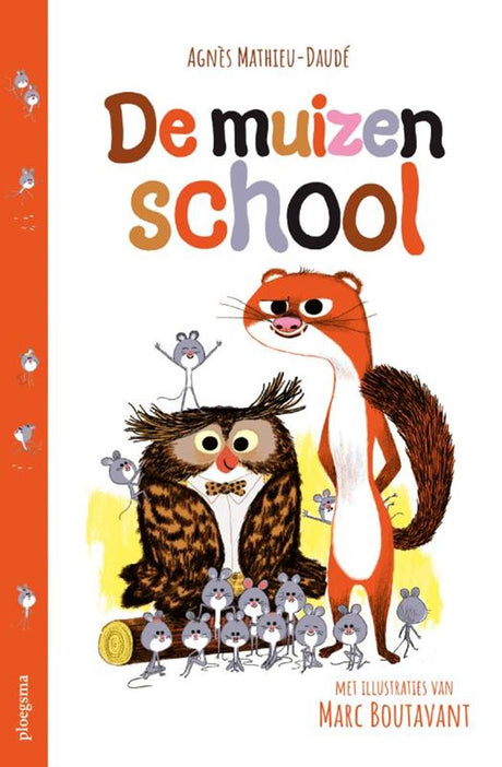 Ploegsma, die Mäuseschule