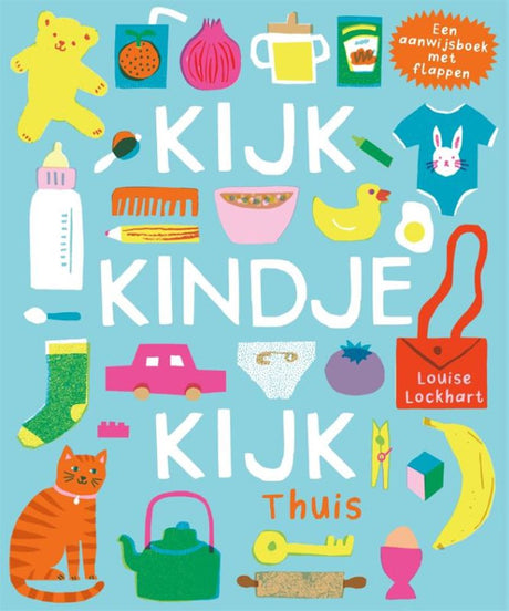 Kartonboek: kijk, kindje, kijk - thuis.