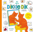 Dit is dikkie dik bu dikkie dik 2+