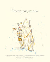 Door jou, mam. volwassene