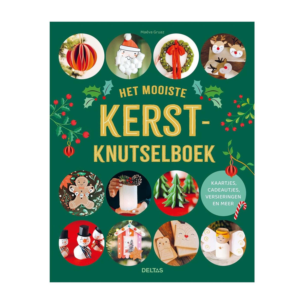 Deltas das schönste Weihnachts-Bastelbuch