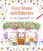 Deltas cozy shops schilderen in aquarel