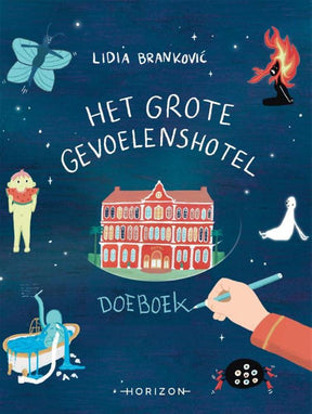 Het grote gevoelenshotel - doeboek 6+