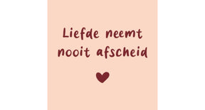 Tegeltje liefde neemt nooit afscheid 10,5x10,5x0,5cm