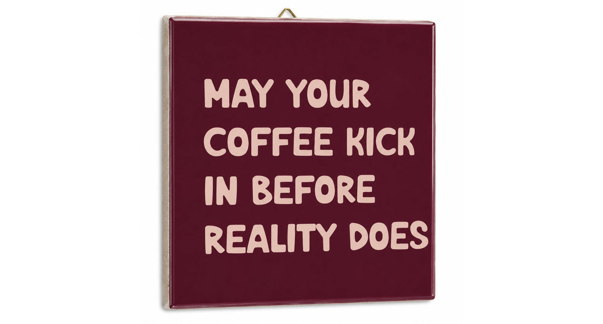 Tegeltje may your coffee - 10,5x10,5x0,5cm - keramiek