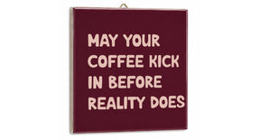 Tegeltje may your coffee - 10,5x10,5x0,5cm - keramiek